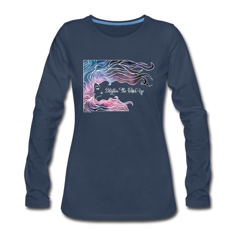 Enlighten the Fu*k Up Women's Premium Long Sleeve T-Shirt - navy
