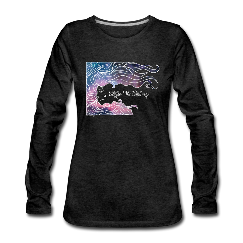 Enlighten the Fu*k Up Women's Premium Long Sleeve T-Shirt - charcoal gray